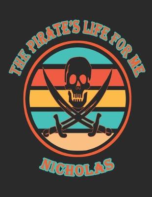 Book cover for The Pirate's Life For Me Nicholas