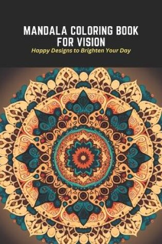 Cover of Mandala Coloring Book for Vision