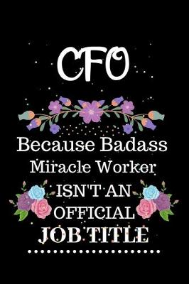 Book cover for CFO Because Badass Miracle Worker Isn't an Official Job Title