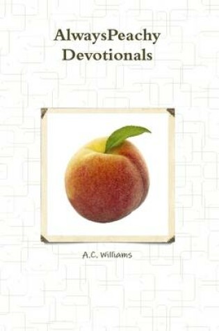 Cover of AlwaysPeachy Devotionals