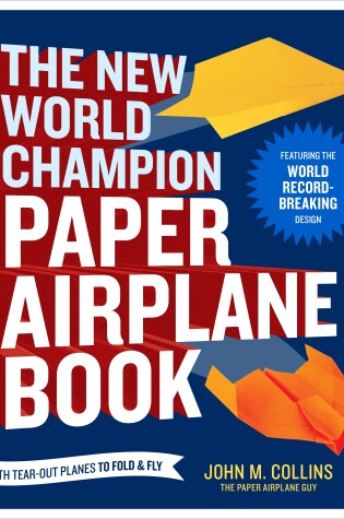 Cover of The New World Champion Paper Airplane Book