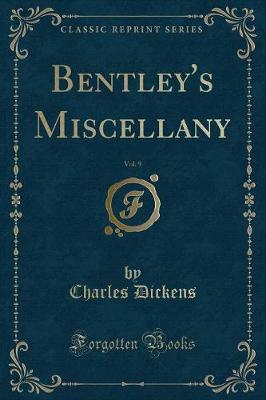 Book cover for Bentley's Miscellany, Vol. 9 (Classic Reprint)