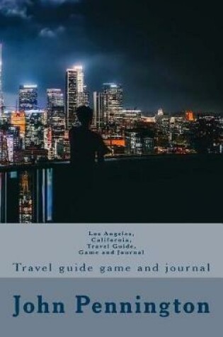 Cover of Los Angeles, California, Travel Guide, Game and Journal