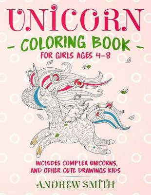 Book cover for Unicorn Coloring Book for Girls Ages 4-8
