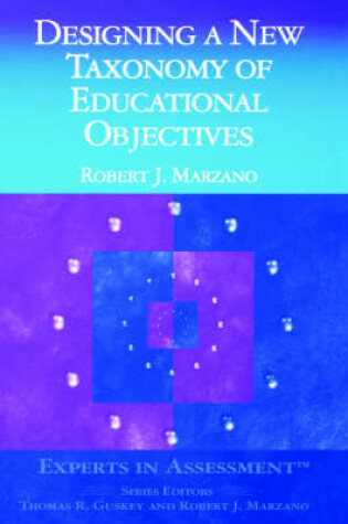 Cover of Designing a New Taxonomy of Educational Objectives