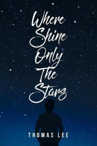Cover of Where Shine Only the Stars