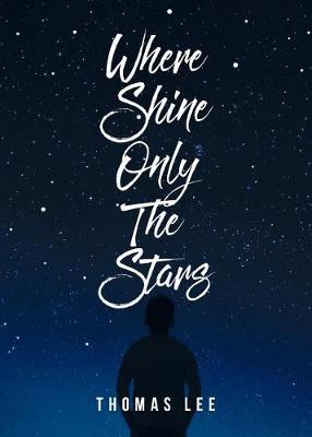 Book cover for Where Shine Only the Stars