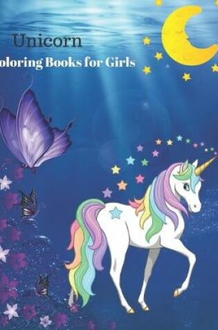 Cover of Unicorn Coloring Books for Girls