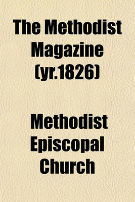Book cover for The Methodist Magazine (Yr.1826)