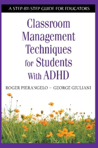 Cover of Classroom Management Techniques for Students with ADHD