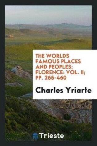 Cover of The Worlds Famous Places and Peoples; Florence