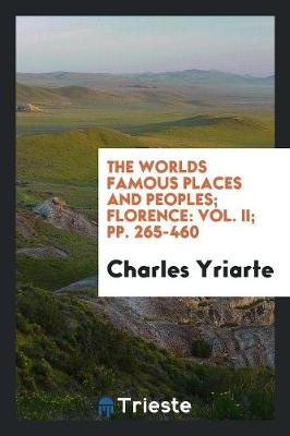 Book cover for The Worlds Famous Places and Peoples; Florence