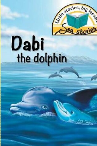 Cover of Dabi the dolphin