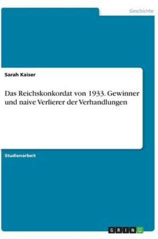 Cover of Das Reichskonkordat von 1933. Gewinner und naive Verlierer der Verhandlungen