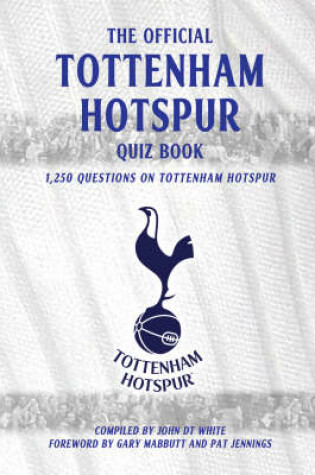 Cover of The Official Tottenham Hotspur Quiz Book