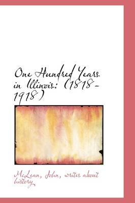 Book cover for One Hundred Years in Illinois