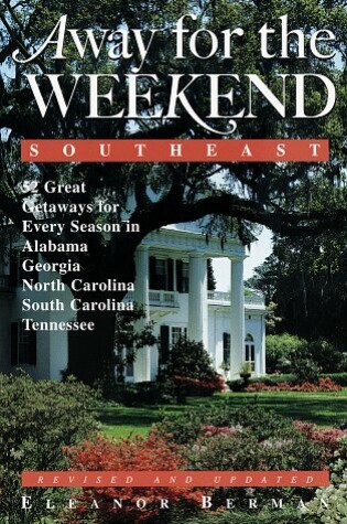 Cover of Away for the Weekend: Southeast (R