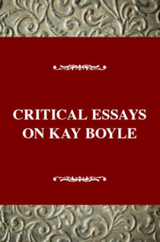 Cover of Critical Essays on Kay Boyle