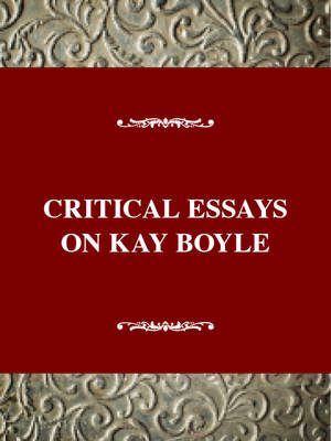 Cover of Critical Essays on Kay Boyle