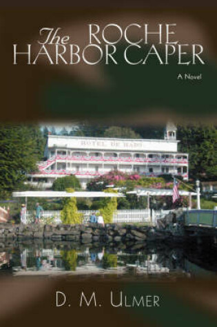 Cover of The Roche Harbor Caper