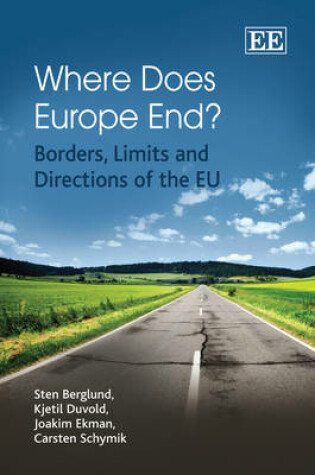 Cover of Where Does Europe End? - Borders, Limits and Directions of the EU