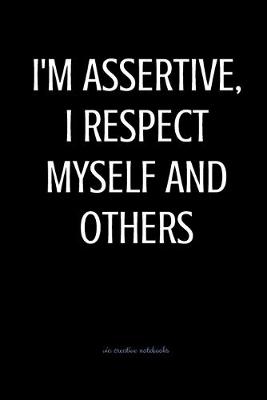 Book cover for I'm assertive, I respect myself and others