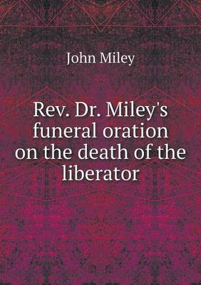 Book cover for Rev. Dr. Miley's funeral oration on the death of the liberator