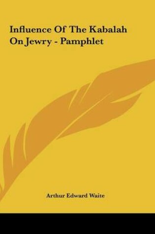 Cover of Influence of the Kabalah on Jewry - Pamphlet