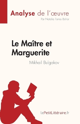 Book cover for Le Maître et Marguerite de Mikhail Bulgakov (Analyse de l'oeuvre)