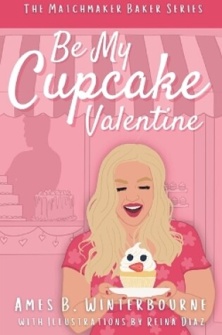 Cover of Be My Cupcake Valentine