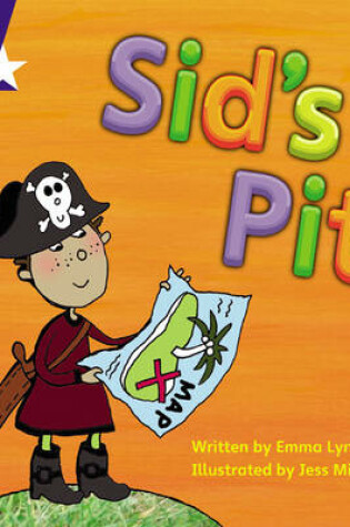 Cover of Star Phonics: Sid's Pit (Phase 2)