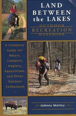 Book cover for The Land Between the Lakes National Recreation Area Handbook