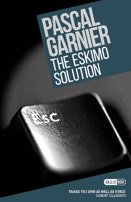 Book cover for The Eskimo Solution: Shocking, hilarious and poignant noir