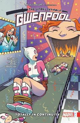 Book cover for Gwenpool, The Unbelievable Vol. 3: Totally In Continuity