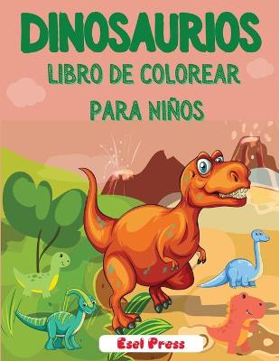 Book cover for Dinosaurios Libro de Colorear para Ni�os