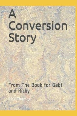 Cover of A Conversion Story