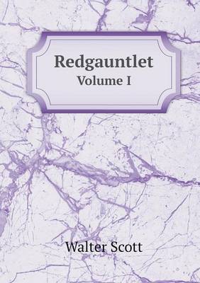 Book cover for Redgauntlet Volume I