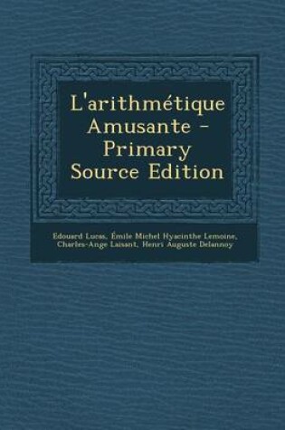 Cover of L'Arithmetique Amusante - Primary Source Edition