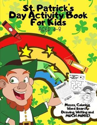 Book cover for St. Patrick's Day Activity Book For Kids Aged 4-8