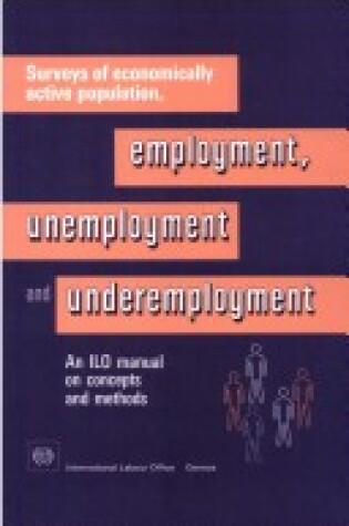 Cover of Surveys of Economically Active Population, Employment, Unemployment and Underemployment