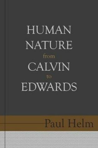 Cover of Human Nature From Calvin To Edwards