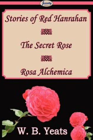 Cover of Stories of Red Hanrahan & the Secret Rose & Rosa Alchemica