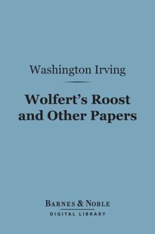 Cover of Wolfert's Roost and Other Papers (Barnes & Noble Digital Library)