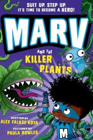 Cover of Marv and the Killer Plants: from the multi-award nominated Marv series