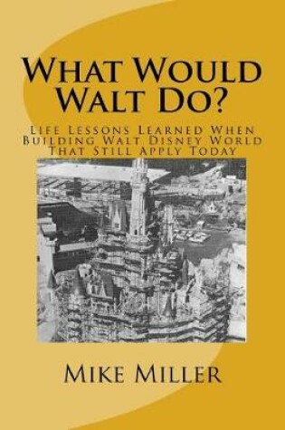 Cover of What Would Walt Do?