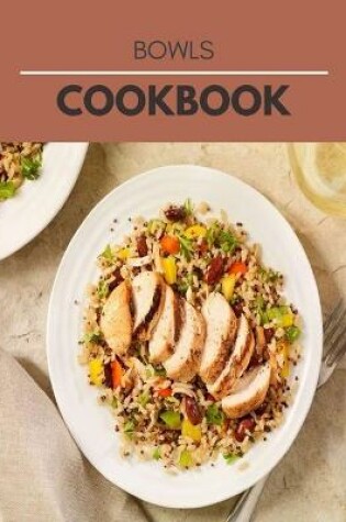 Cover of Bowls Cookbook