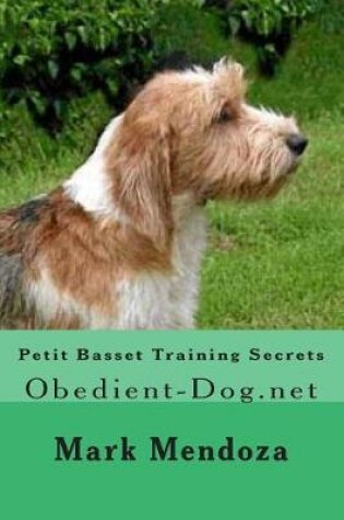 Cover of Petit Basset Training Secrets