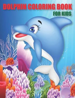 Book cover for Dolphin Coloring Book for kids