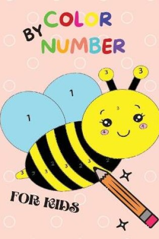 Cover of Colour by Number for Kids