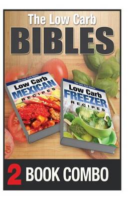 Book cover for Low Carb Freezer Recipes and Low Carb Mexican Recipes